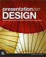 Presentation Zen Design: Simple Design Principles and Techniques to Enhance Your Presentations 1st (First) Edition