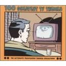 One Hundred Greatest TV Themes by John II Addison, Edwin Astley, Angelo Badalamenti, John Barry, and Elmer Bernstein