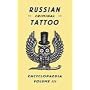 Russian Criminal Tattoo Encyclopaedia Volume III