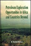 Petroleum Exploration Opportunities in Africa and Countries Beyond