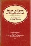 Essays on Opera and English Music: In Honour of Sir Jack Westrup