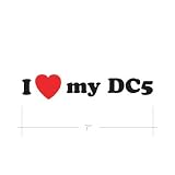 I Love My DC5 - RSX - Acura - Sticker - Decal - Die Cut 