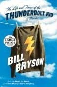 The Life and Times of the Thunderbolt Kid: A Memoir (Random House Large Print (Cloth/Paper))