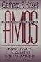 Understanding the Book of Amos: Basic Issues in Current Interpretations