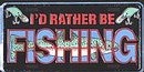 Review Dixie Seal and Stamp 136 / I'd Rather Be Fishing License Plate