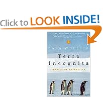 Terra Incognita: Travels in Antarctica