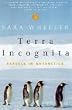 Terra Incognita: Travels in Antarctica