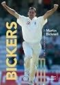 Bickers - The Autobiography of Martin Bicknell: The Autobiography of Martin Bicknell