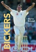 Bickers - The Autobiography of Martin Bicknell: The Autobiography of Martin Bicknell