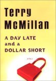 A Day Late and a Dollar Short