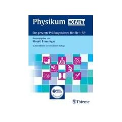 Physikum EXAKT: Das gesamte Pr�fungswissen f�r die 1. �P