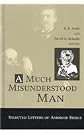 A Much Misunderstood Man: Selected Letters of Ambrose Bierce