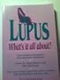 Lupus What's It All About?
