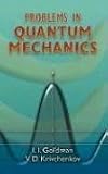 Problems in Quantum Mechanics