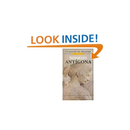 Antigona (Clasicos De Siempre/Joyas Del Teatro / Always Classics / Theater Gems) (Spanish Edition)