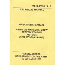 Operator's Manual, Night Vision Sight, Crew Served Weapon, AN/TVS-5, (NSN 5855-00-629-5327), TM 11-5855-214-10