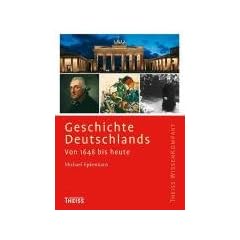 Geschichte Deutschlands: Von 1648 bis heute