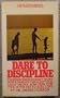 Dare to Discipline