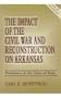 The Impact of the Civil War and Reconstruction on Arkansas