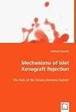 Mechanisms of Islet Xenograft Rejection: The Role of the Innate Immune System