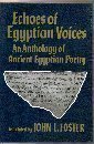 echoes of egyptian voices an anthology of ancient egyptian poetry oklahoma series in classical culture
