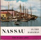 Nassau in the Bahamas - With 30 Colour Plates