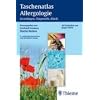 Taschenatlas Allergologie: Grundlagen, Diagnostik, Klinik