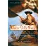 Under the Jolly Roger: Being an Account of the Further Nautical Adventures of Jacky Faber by Meyer, L. A. [Harcourt Children's Books, 2005] Hardcover [Hardcover]