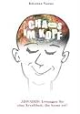 Chaos im Kopf: ADS/ADHS: L&ouml;sungen f&uuml;r eine Krankheit, die keine ist!