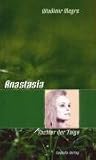 Anastasia: Anastasia 1: Tochter der Taiga: Bd 1 - Wladimir Megre