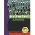 The Dynamic Marching Band by Wayne Markworth
