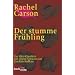 Der stumme Fr�hling: Der �ko-Klassiker