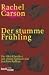 Der stumme Frühling: Der Öko-Klassiker