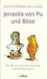 Jenseits von Pu und B&ouml;se: Ein B&auml;r von enormem Verstand und die Philosophie - John Tyerman Williams, Ernest H. Shepard