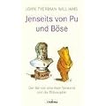 Jenseits von Pu und B�se: Ein B�r von enormem Verstand und die Philosophie