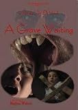 A Grave Waiting