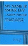 My Name is Asher Lev - Acting Edition