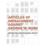 Articles of Impeachment Against George W. Bush