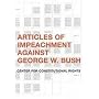 Articles of Impeachment Against George W. Bush