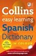 Collins Easy Learning - Collins Easy Learning Spanish Dictionary (Collins Easy Learning Dictionaries)