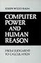 Computer Power and Human Reason
