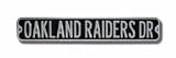 Steel Street Sign: OAKLAND RAIDERS DR