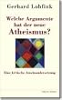Welche Argumente hat der neue Atheismus?: Eine kritische Auseinandersetzung