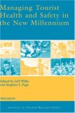 Managing Tourist Health and Safety in the New Millennium (Advances in Tourism Research)