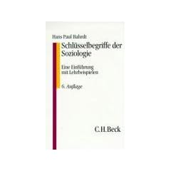 Schl�sselbegriffe der Soziologie: Eine Einf�hrung mit Lehrbeispielen