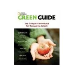 Green Guide: The Complete Reference for Consuming Wisely
