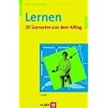 Lernen. 20 Szenarien aus dem Alltag