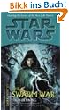 Star Wars: Dark Nest III: The Swarm War (Star Wars (Random House Paperback))