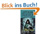Star Wars: Dark Nest III: The Swarm War (Star Wars (Random House Paperback))