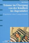 Produkt-Bild: Tr&auml;ume im &Uuml;bergang von der Kindheit ins Jugendalter. Ergebnisse einer Langzeitstudie